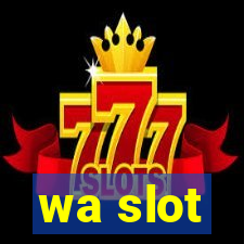 wa slot