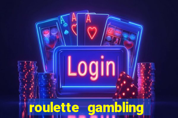 roulette gambling online casino