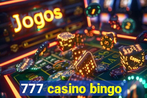 777 casino bingo