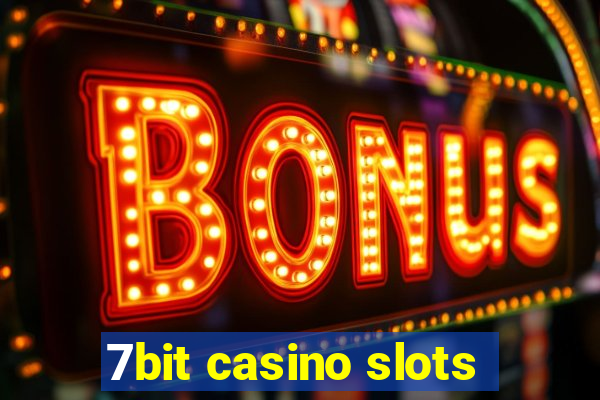 7bit casino slots