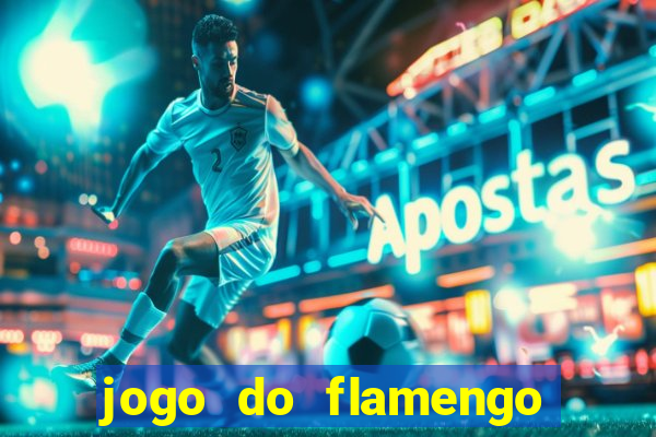 jogo do flamengo vai passar aonde hj