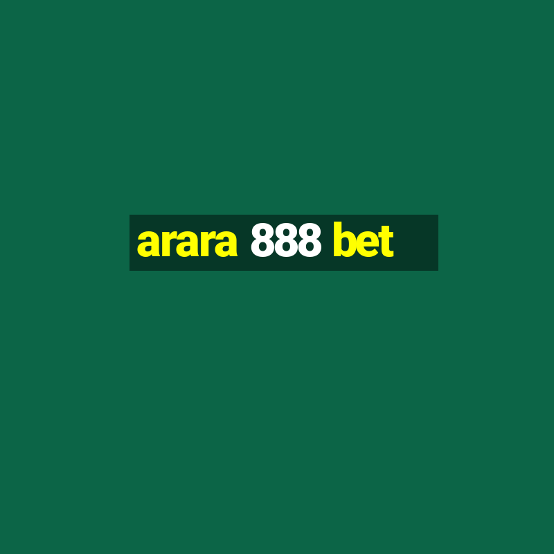 arara 888 bet