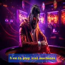 free to play slot machines