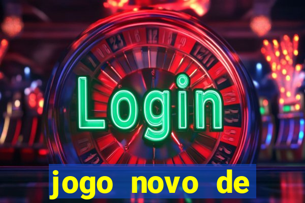 jogo novo de ganhar dinheiro