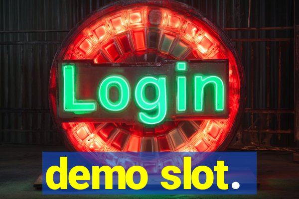 demo slot.