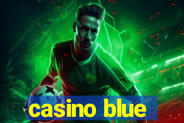 casino blue