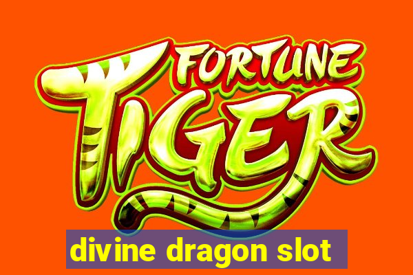 divine dragon slot