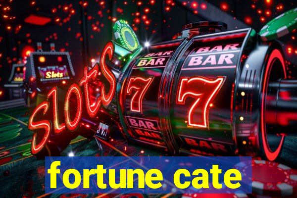 fortune cate