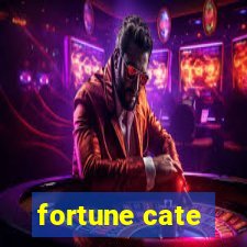 fortune cate