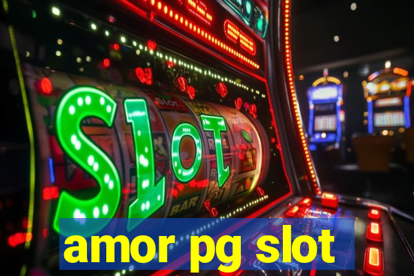 amor pg slot