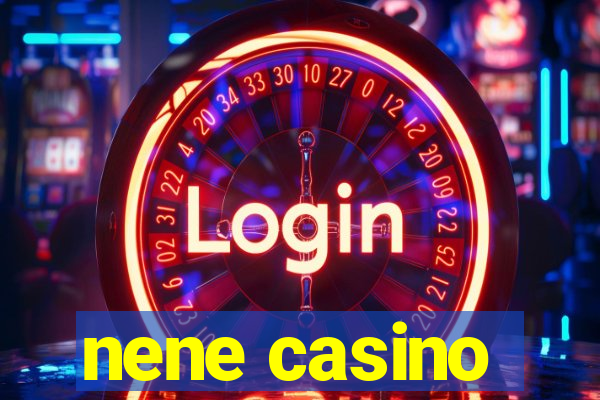 nene casino