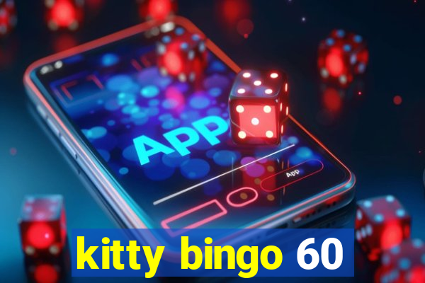 kitty bingo 60