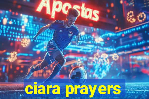 ciara prayers