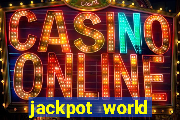 jackpot world casino game gratis