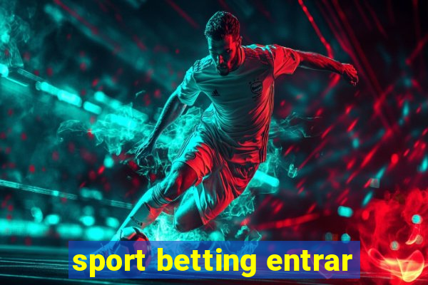 sport betting entrar