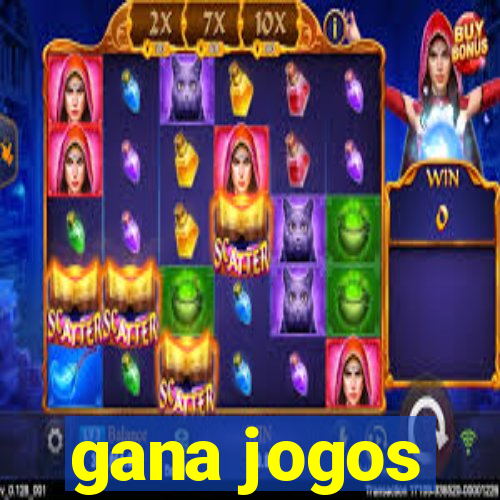 gana jogos