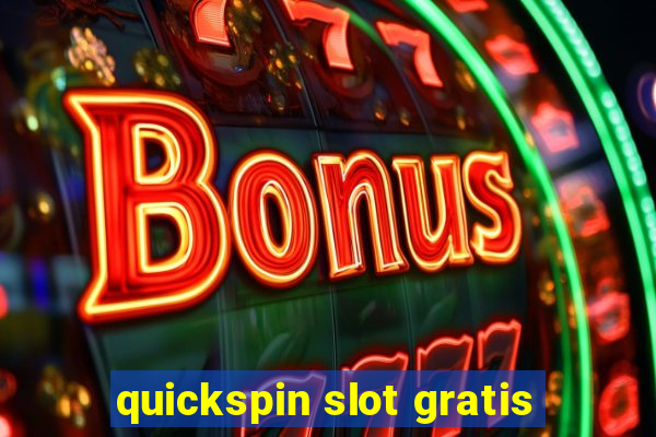 quickspin slot gratis