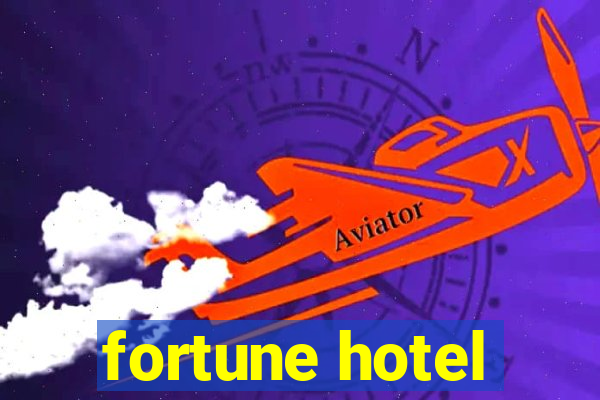 fortune hotel