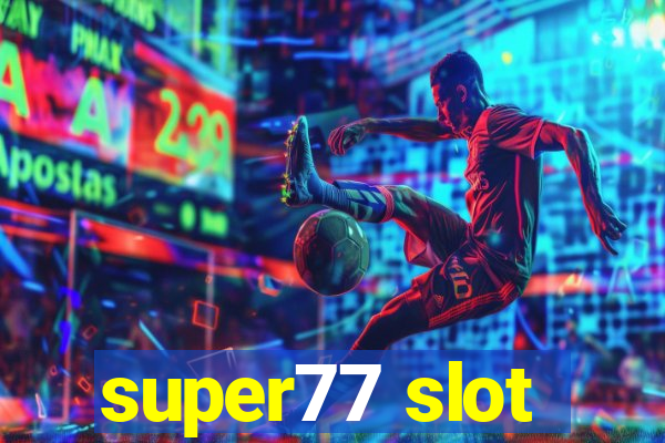 super77 slot