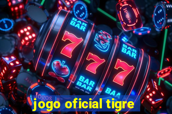 jogo oficial tigre