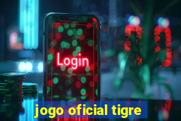 jogo oficial tigre