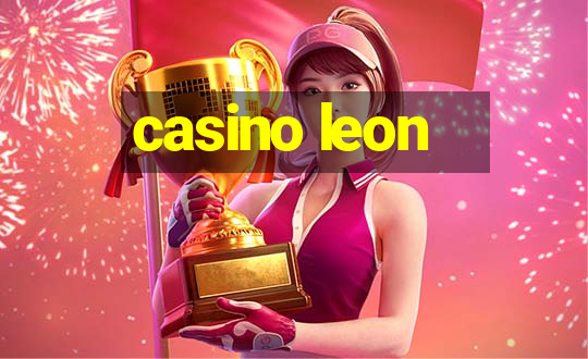 casino leon