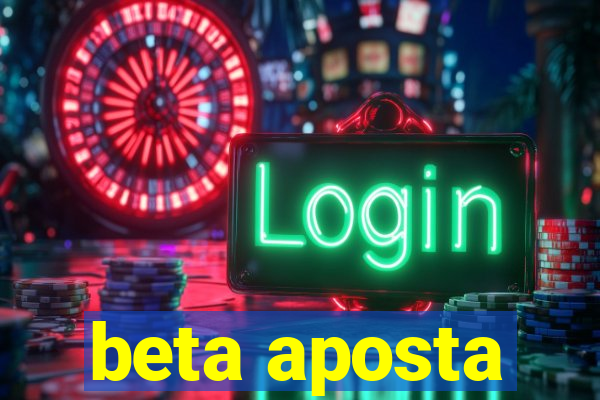 beta aposta