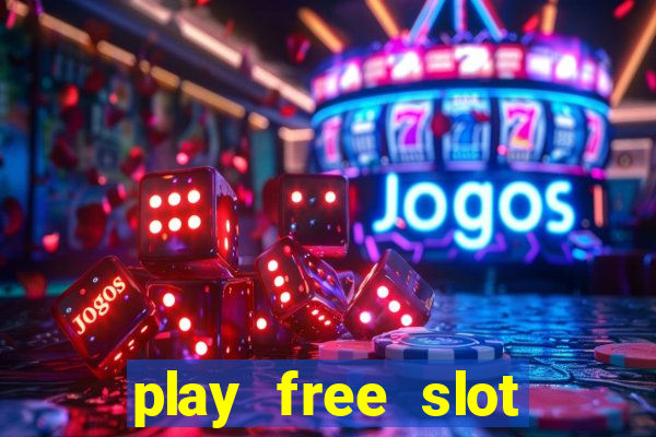 play free slot machines no download