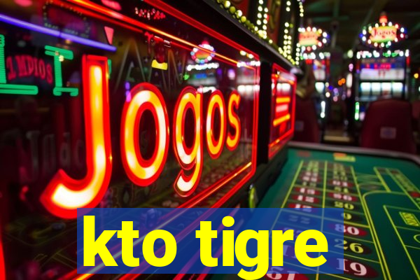 kto tigre