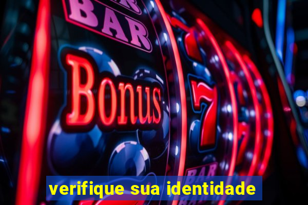 verifique sua identidade