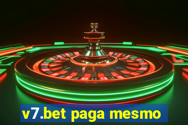 v7.bet paga mesmo