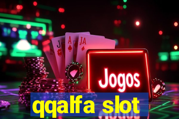 qqalfa slot