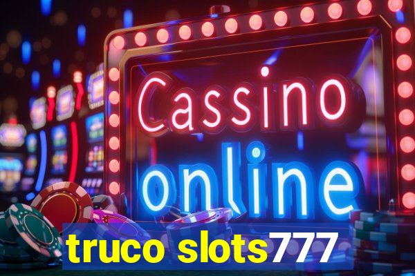 truco slots777