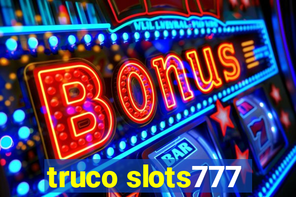 truco slots777