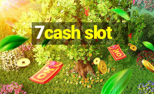 7cash slot