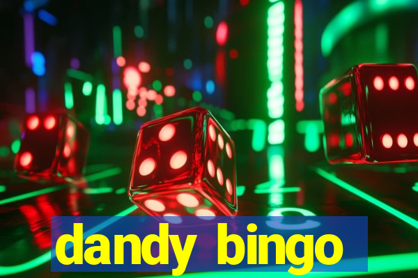 dandy bingo