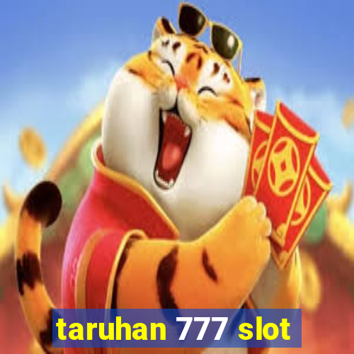 taruhan 777 slot