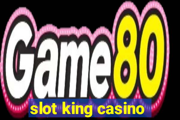 slot king casino