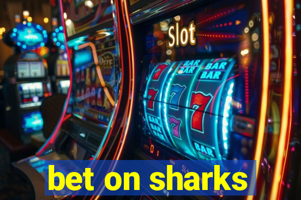 bet on sharks