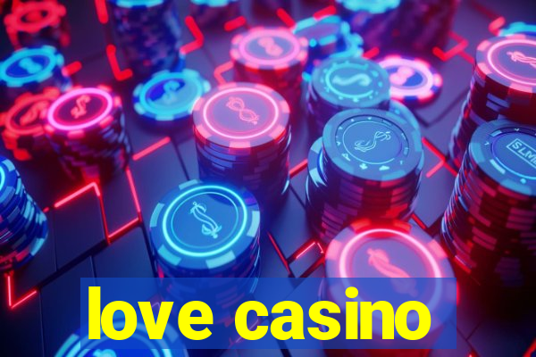 love casino