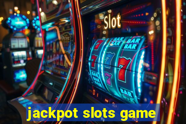 jackpot slots game