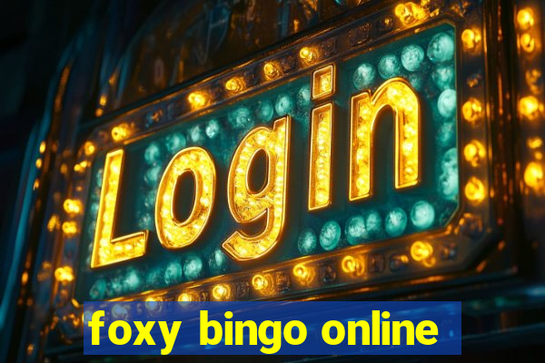 foxy bingo online