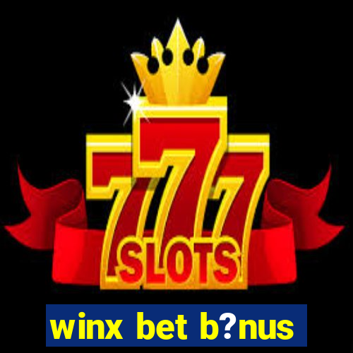 winx bet b?nus