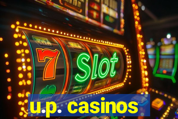 u.p. casinos