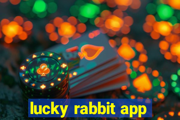 lucky rabbit app