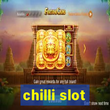 chilli slot