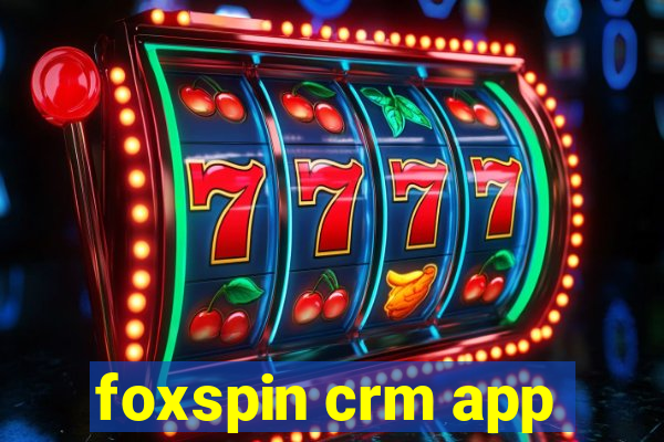 foxspin crm app