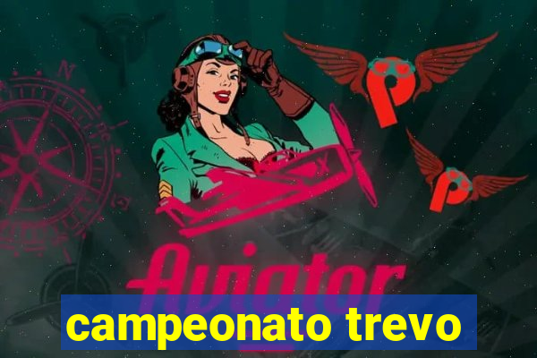 campeonato trevo