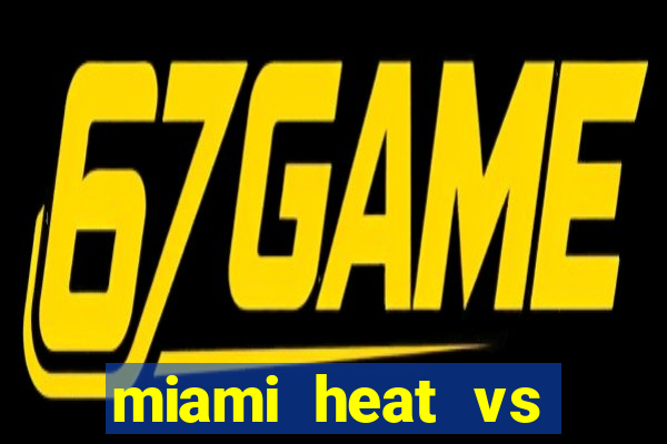 miami heat vs golden state