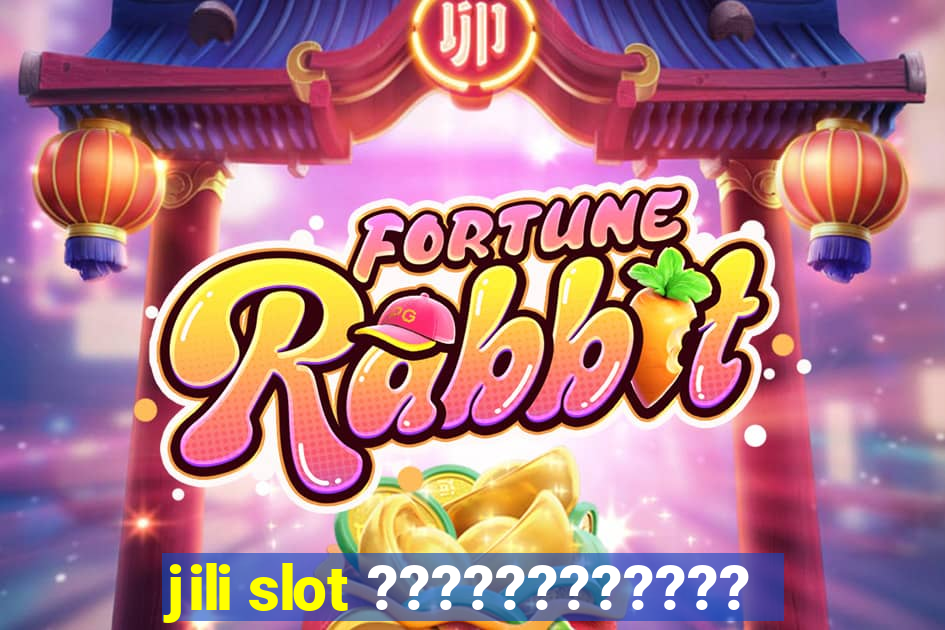 jili slot ????????????